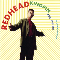 Redhead Kingpin & The FBI - The Album With No Name